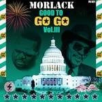 cover: Morlack - Good To Go-Go Vol III