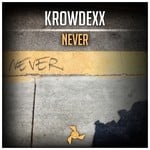 cover: Krowdexx - Never