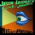 cover: Jason Laidback - F To The K/Jamadelic