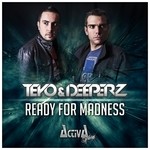 cover: Deeperz|Teyo - Ready For Madness