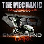 cover: The Mechanic - You Have To Die