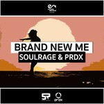 cover: Prdx|Soulrage - Brand New Me