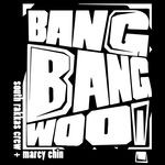 cover: Marcy Chin|South Rakkas Crew - Bang Bang Woo!