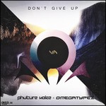 cover: Omegatypez|Phuture Noize - Don't Give Up