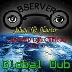 cover: Niney The Observer - Observer Dub Catalog Vol 10 (Global Dub)