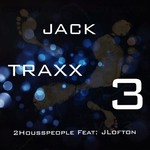 cover: 2housspeople|Jlofton - Jack Traxx 3