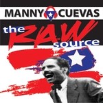 cover: Manny Cuevas - The Raw Source