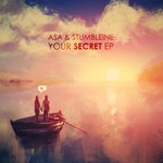 cover: Asa & Stumbleine - Your Secret EP