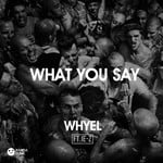 cover: Ie Z|Whyel - What You Say (Explicit Original Mix)