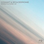 cover: Commit|Spacedrome - Expectations EP