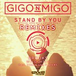 cover: Gigo'n'migo - Stand By You (Official Open Beatz Anthem remixes 2015)