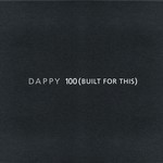 cover: Dappy - 100 (Built For This)