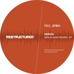 cover: Heron - Berlin Mind Rewind EP