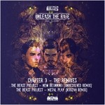 cover: The Beast Project - Unleash The Rage (Chapter 3 The remixes)