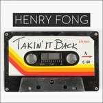 cover: Henry Fong - Takin' It Back