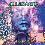 cover: Killerwatts - Blow Your Mind The Remixes