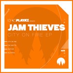 cover: Jam Thieves - City On Fire EP