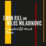 cover: Milos Miladinovic|Rill, Ewan - Compiled & Mixed