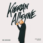 cover: Kieran Alleyne|Reem Riches - Be Around (Zed Bias Remix)