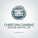 cover: Christian Cambas - Decline & Fall EP