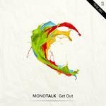 cover: Monotalk - Get Out