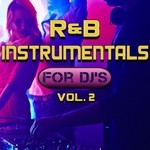 cover: Dj Instrumentals - R&B Instrumentals For DJ's Vol 2