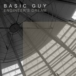 cover: Basic Guy - Engineer's Dream