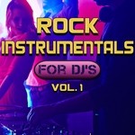 cover: Dj Instrumentals - Rock Instrumentals For DJ's Vol 1