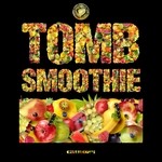 cover: Tomb - Smoothie EP