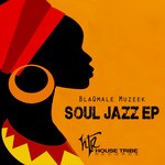 cover: Blaqmale Muzeek - Soul Jazz EP