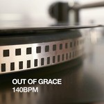 cover: Out Of Grace - 140 BPM