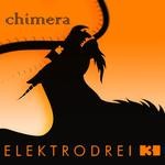 cover: Elektrodrei - Chimera