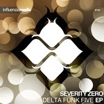 cover: Severity Zero - Delta Funk Five EP