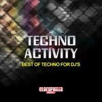 cover: Various - Techno Activity (Best Of Techno For DJs)