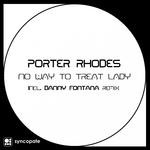 cover: Porter Rhodes - No Way  To Treat Lady