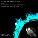 cover: George Von Liger|Matt Stellar|Roman Jack|Sakke|Sciaca - Make Kontact Vol 1