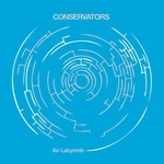 cover: Conservators - Air Labyrinth