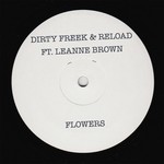 cover: Dirty Freek|Leanne Brown|Reload - Flowers