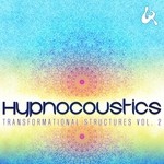 cover: Hypnocoustics - Transformational Structures Vol 2