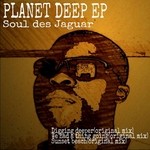 cover: Soul Des Jaguar - Planet Deep EP