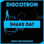 cover: Discotron - Shake Dat