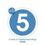 cover: Various - 5 Years Of Celestial Recordings House