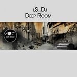 cover: Ls Dj - Deep Room