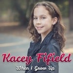 cover: Kacey Fifield - When I Grow Up