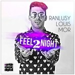 cover: Ranlusy Louis Mor - Feel2Night