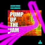 cover: 2nclubbers|Rivas, Jason - Pump Up The Jam