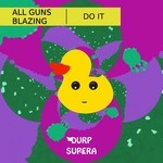 cover: All Guns Blazing - Do It