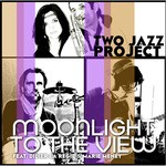 cover: Didier La Regie|MARIE MENEY|TWO JAZZ PROJECT - Moonlight To The View