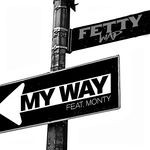 cover: Monty|Fetty Wap - My Way (feat. Monty)