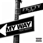 cover: Monty|Fetty Wap - My Way (feat. Monty)